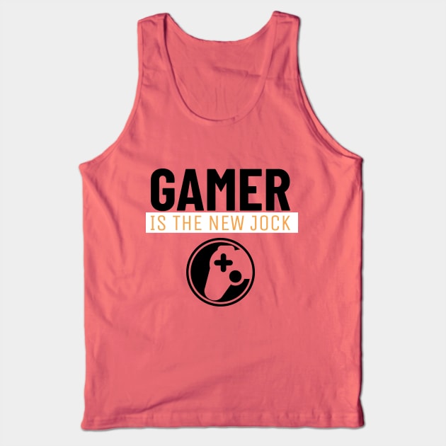 gamer is the new jock Tank Top by playerpup